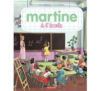 Martine, les éditions spéciales - Martine à l'école Nouvelle édition - Gilbert Delahaye - Casterman - cartonné - Album jeunesse