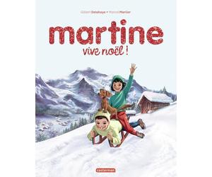 Martine, les éditions spéciales - Vive Noël !: Nouvelle édition