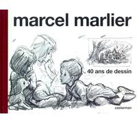 Martine - Marcel Marlier, 40 ans de dessin: Monographie