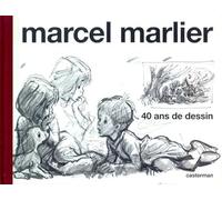 Martine - Marcel Marlier, 40 ans de dessin Monographie - Jacky Legge - Casterman - cartonné - Livre