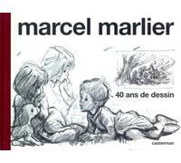 Martine - Marcel Marlier, 40 ans de dessin Monographie - Jacky Legge - Casterman - cartonné - Livre