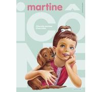 Martine - Martine, l'éternelle jeunesse d'une icône