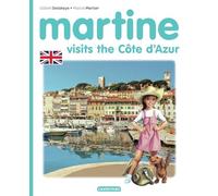 Martine - Martine visits the Côte d'Azur