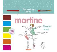 Martine - Mes peintures à l'eau Passion danse - Gilbert Delahaye - Casterman - Boîte ou accessoire - Jeux livres objets