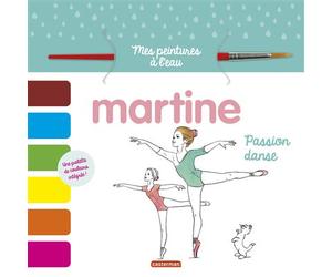 Martine - Mes peintures à l'eau Passion danse - Gilbert Delahaye - Casterman - Boîte ou accessoire - Jeux livres objets