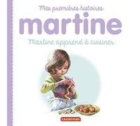 Martine, mes premières histoires - Martine apprend à cuisiner