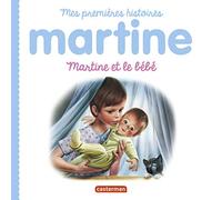 Martine, mes premières histoires - Martine et le bébé