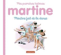 Martine, mes premières histoires - Martine fait de la danse