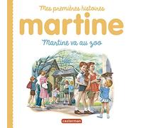 Martine, mes premières histoires - Martine va au zoo