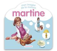 Martine - Mon imagier de la maison - Gilbert Delahaye - Casterman - cartonné - Album jeunesse