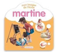 Martine - Mon imagier de l'école - Gilbert Delahaye - Casterman - cartonné - Album jeunesse