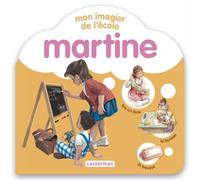 Martine - Mon imagier de l'école - Gilbert Delahaye - Casterman - cartonné - Album jeunesse