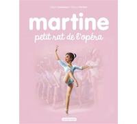 Martine, petit rat de l'opéra Gilbert Delahaye (Auteur), Marcel Marlier (Illustration)