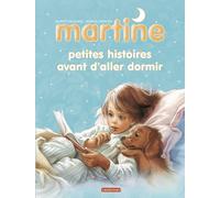 Martine - Petites Histoires Avant D'aller Dormir