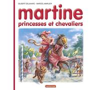Martine - Princesses et chevaliers