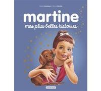 Martine raconte - Mes plus belles histoires Gilbert Delahaye (Auteur), Marcel Marlier (Illustration)