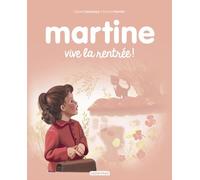 Martine, vive la rentrée ! (Editions spéciales) (French Edition)