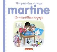 Martine, un merveilleux voyage Gilbert Delahaye (Auteur), Marcel Marlier (Illustration)