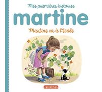 Martine va à l'école (Mes premières histoires) (French Edition)
