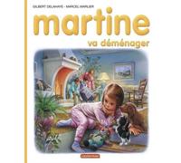 Martine va déménager de Gilbert Delahaye (3 septembre 1993) Relié