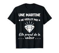 Martine Valeur | Anniversaire Humour Maman Mère Prénom T-Shirt