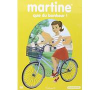 Martine Que Du Bonheur!