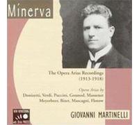 Martinelli, Giovanni - Recordings Of Opera Arias 1913