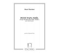 MARTINET - PETIT PAPA NOEL - CHANT ET PIANO