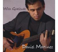 Martinez, Daniel - with Gratitude