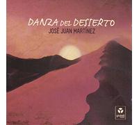 Martinez, Jose Juan - Danza Del Desierto [Import]