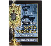 Martínez López, M: Monasterio De La Santa Verónica De Alican