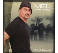 Martinez Mel - Pa La Calle