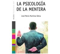 Martínez Selva, J: Psicología De La Mentira