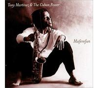 Martinez & The Cuban Power, Tony - Maferefun
