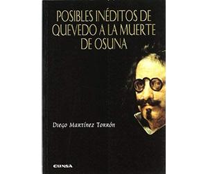 Martínez Torrón, D: Posibles Inéditos De Quevedo A La Muerte