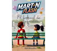 Martínflash y el festival de cometas