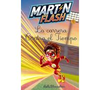 Martínflash y la carrera contra el tiempo