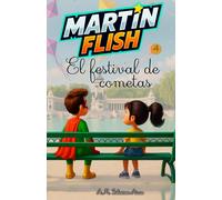 Martínflish y el festival de Cometas