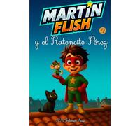 Martínflish y el Ratoncito Pérez