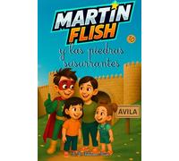 Martínflish y las piedras susurrantes