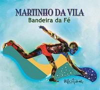 Martinho Da Vila - Bandeira Da Fé