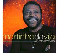 Martinho, Da Vila - Conexoes