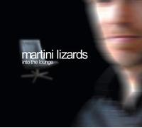 MARTINI LIZARDS Into the Lounge (CD) Album