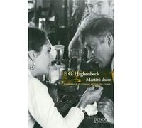 Martini shoot F.G. Haghenbeck (Auteur), Juliette Ponce (Traduction)