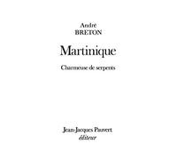 Martinique: Charmeuse de serpents