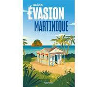 Martinique Guide Evasion Collectif (Auteur)
