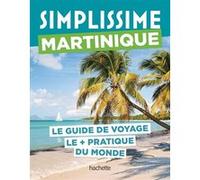 Martinique Guide Simplissime