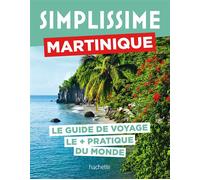 Martinique Guide Simplissime - Collectif - Hachette Tourisme Guides - broché - Guide
