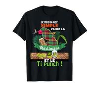 Martinique sous Le Soleil des Antilles Ti-Punch pour Mec ! T-Shirt