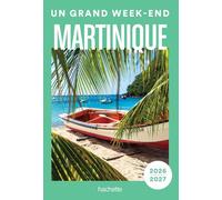 Martinique Un Grand Week-end